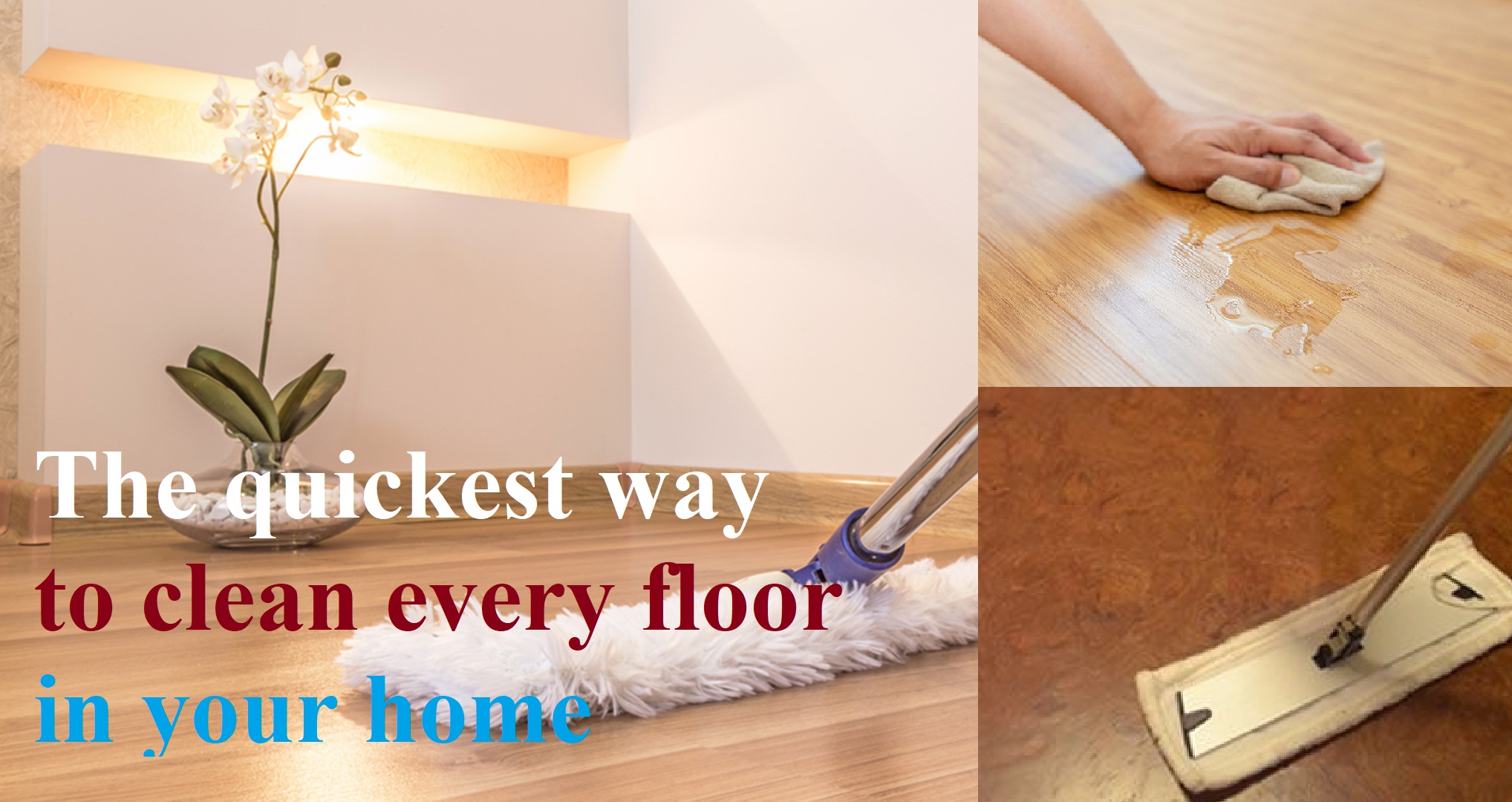 The quickest way to clean every floor in your home