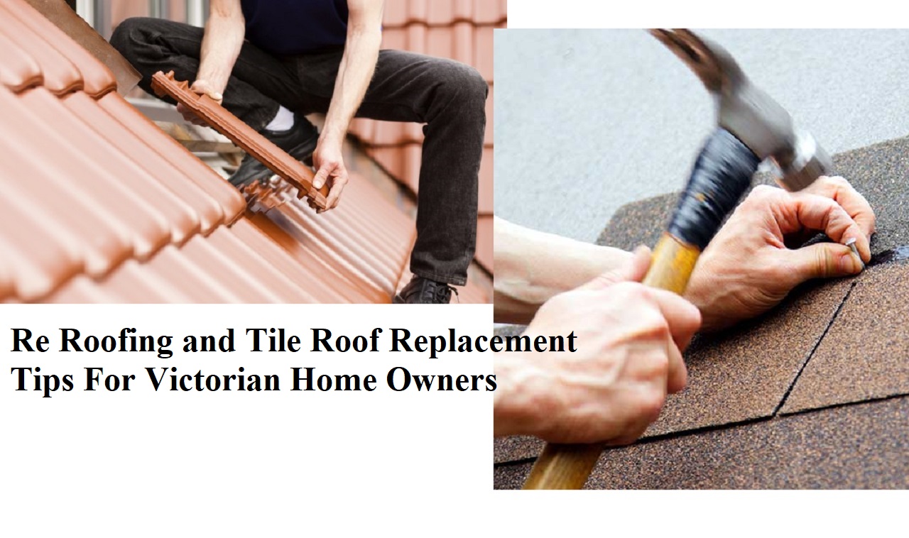 Re Roofing and Tile Roof Replacement Tips For Victorian Home Owners